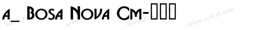 a_ Bosa Nova Cm字体转换